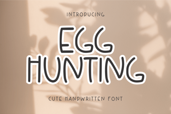 Egg Hunting Font: Creating Scroll-Stopping Visuals for Digital Campaigns