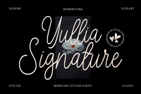 Yullia Signature Font Review for Campaign Design